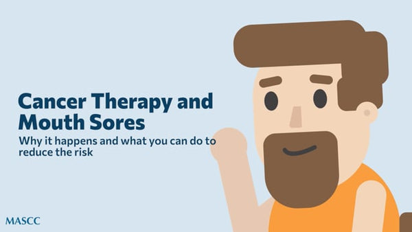 Cancer Therapy and Mouth Sores
